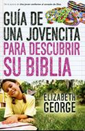 Guía de una jovencita para descubrir su Biblia (Rústica) [Libro]