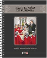 Bach El Niño De Turingia - Guía Del Maestro (Rústica Espiral ) [Cartilla]
