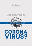 Donde Esta Dios En Un Mundo Con Coronavirus (Rústica) [Bolsilibro]
