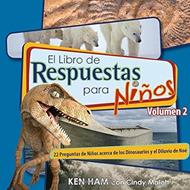 Respuestas Para Niños Vol. 2: Los Dinosaurios y el Diluvio (Tapa Dura) [Libro]