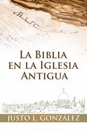 Biblia En La Iglesia Antigua (Rústica)