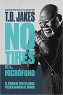 No Tires El Microfono (Rústica)