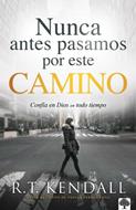 Nunca Antes Pasamos Por Este Camino (Rústica)