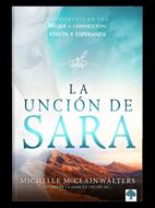 Uncion De Sara/Conviertete En Mujer De Conviccion, Vision Y Esperanza (Tapa Blanda)