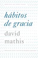 Habitos De Gracia (Tapa Blanda)