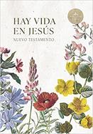 Nuevo Testamento RVR 1960/Hay Vida En Jesus/Flores/Tapa Suave