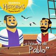 Grandes Historias Para Pequeños Lectores/La Historia De Pablo (Rústica)