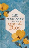 180 Oraciones Para Una Mujer De Dios (Tapa Dura)