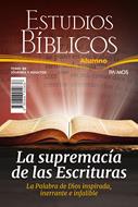Estudios Biblicos/Adulto/Alumno 89/La Supremacia De Las Escrituras/02-2023 (Rústica)