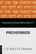 Comentario al Texto Hebreo del Antiguo Testamento/Proverbios (Tapa rústica)