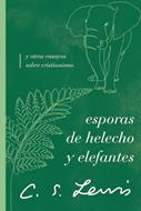 Esporas De Helecho Y Elefantes (Tapa Rústica)
