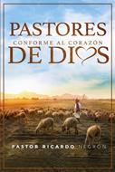 Pastores Conforme al Corazón de Dios (Rústica) [Libro]