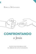 Confrontando a Jesús (Rústica)