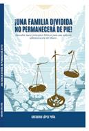 Una Familia Dividida No Permanecerá En Pie (Rústica) [Libro]