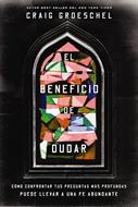 El Beneficio de Dudar (Rústica)