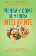 Piensa y come de manera inteligente (Rústica) [Libro]