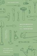 Instrumentos en las Manos del Redentor - Nueva Edición (Rústica) [Libro]