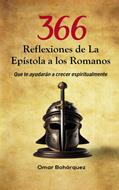 366 Reflexiones De La Epistola De Romanos (Rústica) [Libro]