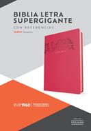 Biblia RVR60/ Letra Super Gigante/ Fucsia Floral/ Simil Piel (Símil Piel)