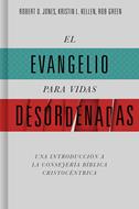 El Evangelio para Vidas Desordenadas (Rústica)