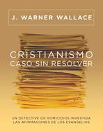 Cristianismo Caso Sin Resolver (Rústica)