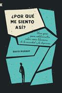 ¿Por qué me siento así? (Rústica) [Libro]