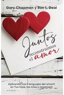 Juntos Reconstruimos el Amor (Rústica)