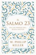 El Salmo 23: (Tapa Dura)