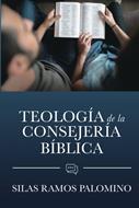 Teología de la Consejería Bíblica (Rústica) [Libro]