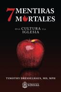 Siete Mentiras Mortales: (Rústica) [Libro]