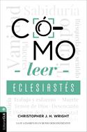 Como Leer Eclesiastés (Rústica) [Libro]