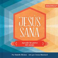 Jesús Sana (Tapa Dura) [Libro]