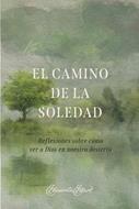 El camino de la soledad (Rústica)