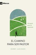 Camino Para Ser Pastor / El (Rústica) [Libro]
