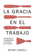 La gracia en el trabajo (Rústica)