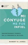 Mi Cónyuge me fue Infiel (Rústica)