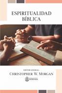 Espiritualidad Bíblica (Rústica) [Libro]