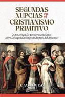 Segundas Nupcias En El Cristianismo Primitivo (Rústica) [Libro]