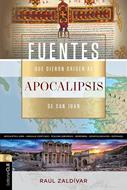 Fuentes Que Dieron Origen Al Apocalipsis De San Juan (Rústica) [Libro]