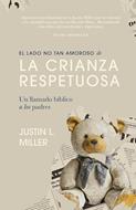 Lado No Tan Amoroso De La Crianza Respetuosa (Rústica) [Libro]