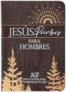 Jesús Primero Para Hombres (Símil Piel) [Devocional]