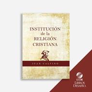 Institución de la religión cristiana (Rústica) [Libro]
