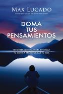 Doma tus Pensamientos (Rústica)