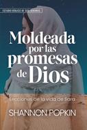 Moldeada por las Promesas de Dios (Rústica)