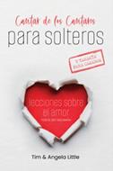 Cantar De Los Cantares Para Solteros y También para Casados (Rústica)