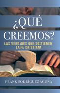 ¿Qué Creemos? (Rústica) [Libro]