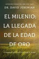 Milenio El/ La Llegada De La Edad De Oro (Rústica)