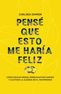 Pense Que Esto Me Haria Feliz (Rústica) [Libro]