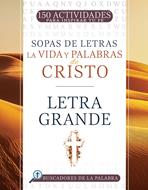 Sopa de Letras La Vida y Palabra de Cristo (Rústica)