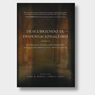 Descubriendo el dispensacionalismo (Tapa Dura) [Libro]